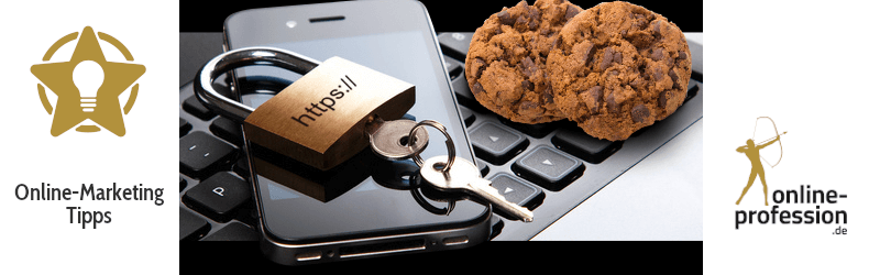 Cookie Richtlinien und HTTPS: Altes, Neues, Kommendes