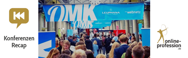 OMK Lüneburg 2018 - Unser Recap zur Online-Marketing-Konferenz an der Leuphana Universität