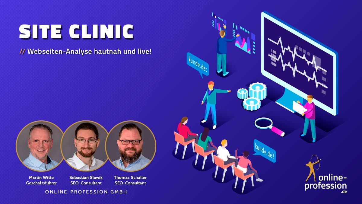 Site Clinic: Webseiten-Analyse hautnah und live