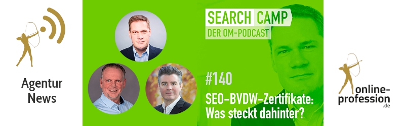 BVDW, SEO und Zertifikate: Der Search Camp Podcast 140